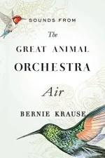 Sounds From the Great Animal Orchestra