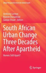 South African Urban Change Three Decades After Apartheid