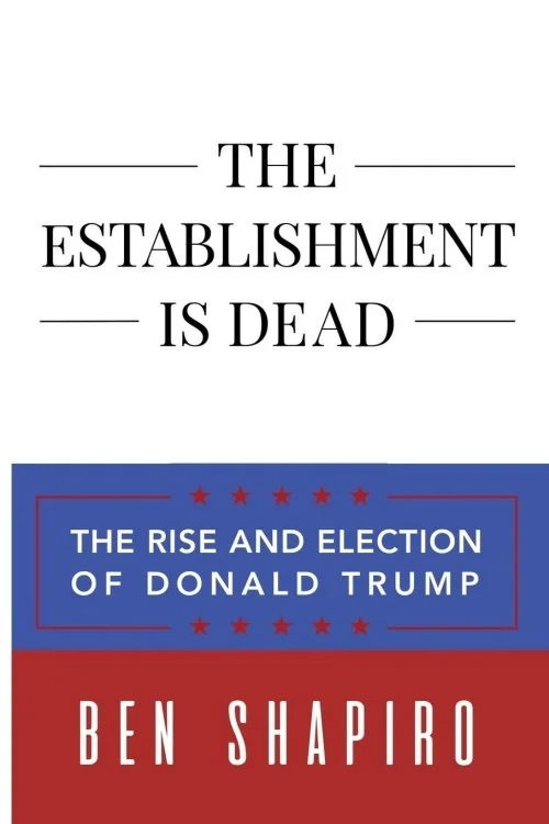 The Establishment Is Dead