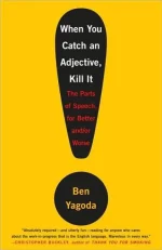 When You Catch an Adjective, Kill It