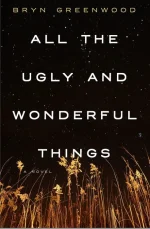 All the Ugly and Wonderful Things