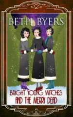Bright Young Witches and the Merry Dead