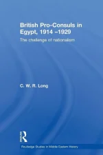 British Pro-Consuls in Egypt, 1914-1929
