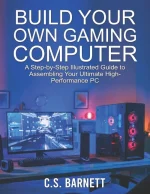 Build Your Own Gaming Computer