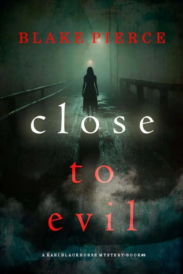 Close to Evil