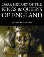 Dark History of the Kings & Queens of England