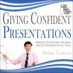Giving Confident Presentations