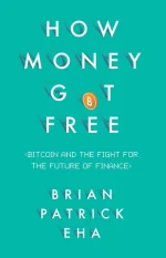 How Money Got Free