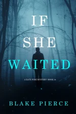 If She Waited