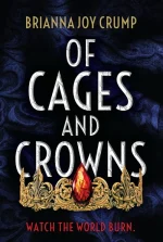 Of Cages and Crowns