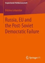 Russia, EU and the Post-Soviet Democratic Failure