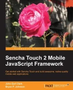 Sencha Touch 2 Mobile JavaScript Framework