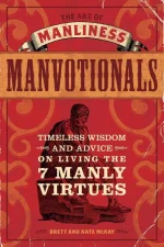 The Art of Manliness - Manvotionals