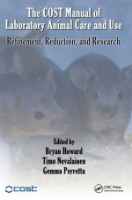 The COST Manual of Laboratory Animal Care and Use