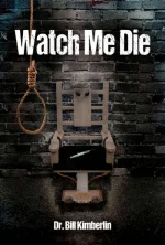 Watch Me Die