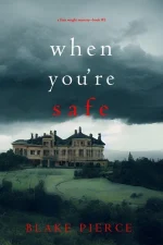 When You’re Safe