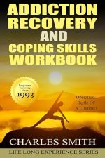 Addiction Recovery and Coping Skills Workbook