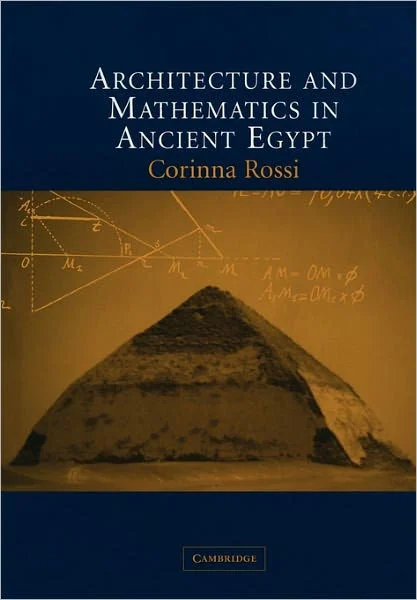 Architecture and Mathematics in Ancient Egypt
