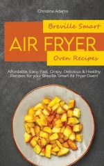 Breville Smart Air Fryer Cookbook