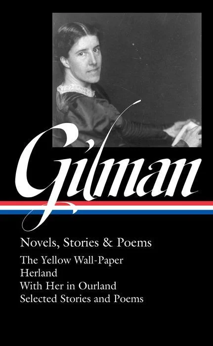 Gilman: Novels, Stories & Poems