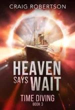 Heaven Says Wait