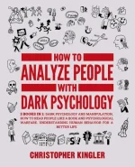 How to Analyze People With Dark Psychology