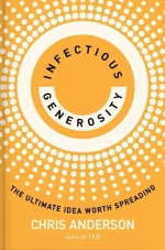 Infectious Generosity: The Ultimate Idea Worth Spreading