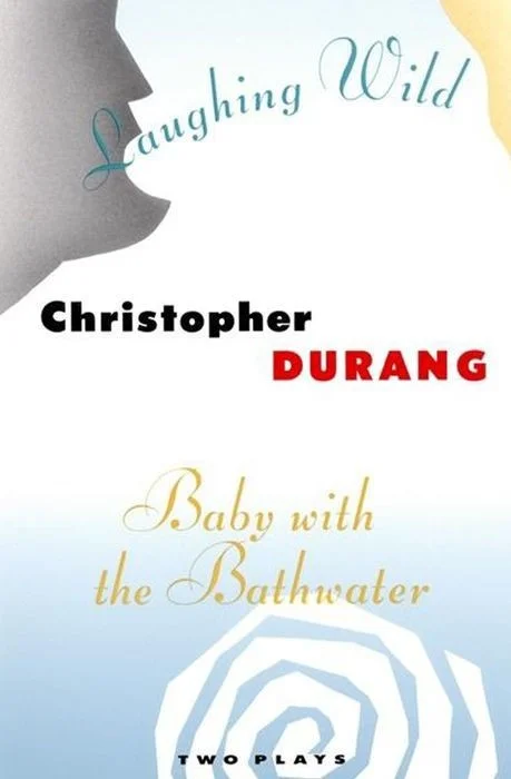 Laughing Wild and Baby With the Bathwater