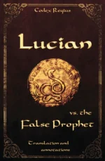 Lucian vs. The False Prophet