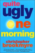 Quite Ugly One Morning