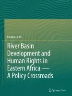River Basin Development and Human Rights in Eastern Africa - a Policy Crossroads