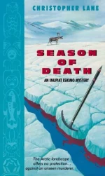 Season of Death: An Inupiat Eskimo Mystery