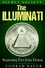 Secret Society the Illuminati: Separating Fact From Fiction