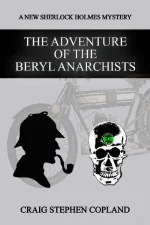 The Adventure of the Beryl Anarchists