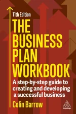 The Business Plan Workbook: A Step-By-Step Guide to Creating and Developing a Successful Business