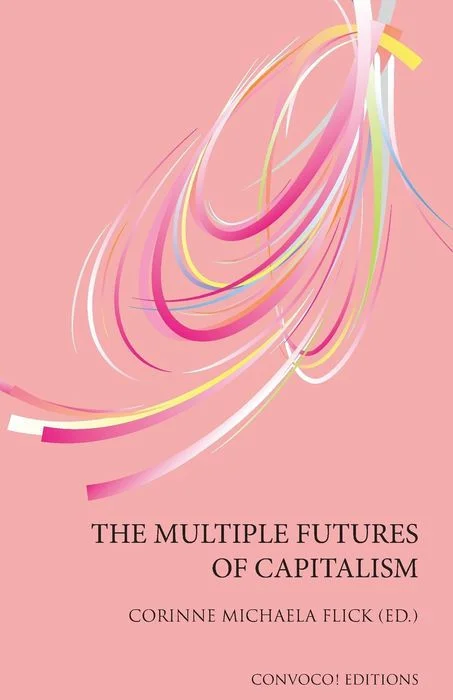 The Multiple Futures of Capitalism
