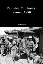 Zombie Outbreak, Korea 1950