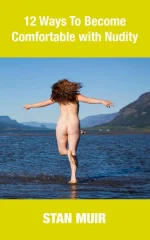12 Ways to Become Comfortable With Nudity