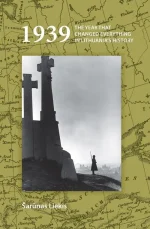 1939: The Year That Changed Everything in Lithuania's History