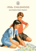 1950s Childhood: Growing Up in Post-War Britain