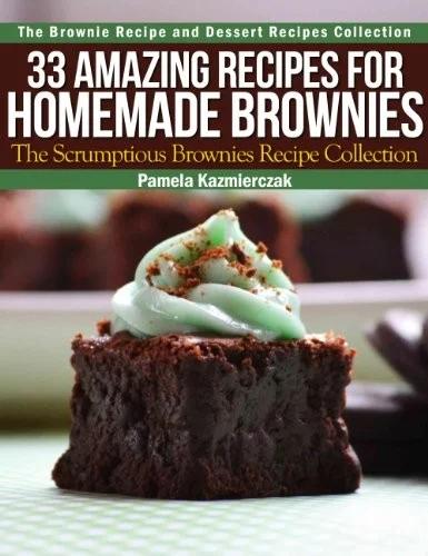 33 Amazing Recipes for Homemade Brownies