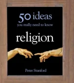 50 Religious Ideas You Really Need to Know