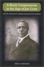 A Black Congressman in the Age Jim Crow