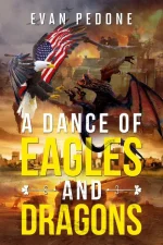 A Dance of Eagles and Dragons
