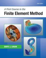 A First Course in the Finite Element Method 6e