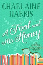 A Fool and His Honey