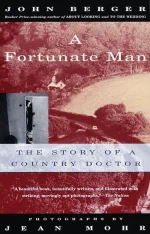 A Fortunate Man: The Story of a Country Doctor