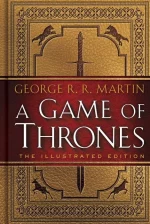 A Game of Thrones (The Illustrated Edition)