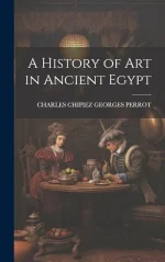 A History of Art in Ancient Egypt