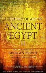 A History of Art in Ancient Egypt; Volume 2